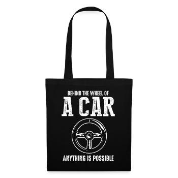 Behind The Wheel Of A Car Anything Is Possible. - Tote Bag - black - Front