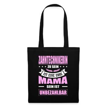 Zahntechnikerin Zu Sein Eine Ehre Mama Elternzeit - Stoffbeutel - Schwarz - Vorne