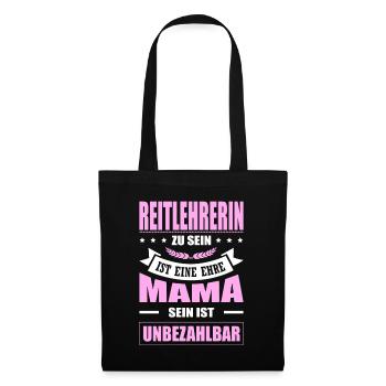 Reitlehrerin Sein Eine Ehre Mama Sein Unbezahlbar - Stoffbeutel - Schwarz - Vorne