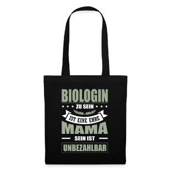 Biologin Zu Sein Eine Ehre Mama Sein Unbezahlbar - Stoffbeutel - Schwarz - Vorne