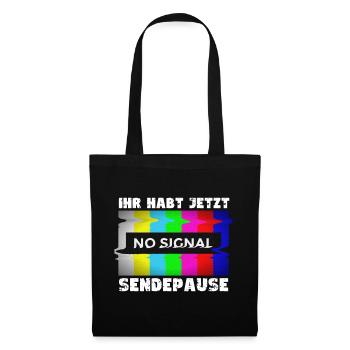 Vous avez maintenant une pause de la diffusion - Pas de signal - Sac en tissu - noir - Devant