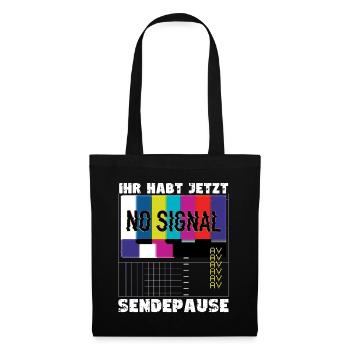 Vous avez maintenant une pause de la diffusion - Pas de signal - Sac en tissu - noir - Devant