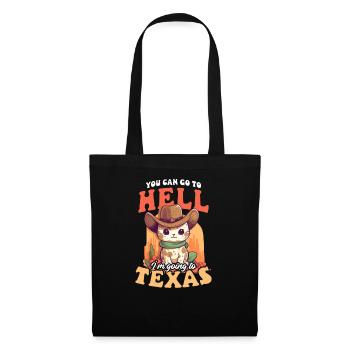 Texas-Liebhaber, du kannst zur Hölle fahren, ich gehe nach Texas - Stoffbeutel - Schwarz - Vorne