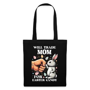 Will Trade Mom For Easter Candy - Tote Bag - black - Front