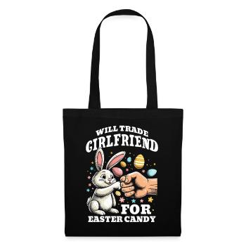 Will Trade Girlfriend For Easter Candy - Stoffbeutel - Schwarz - Vorne