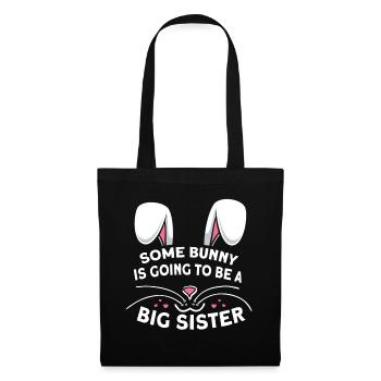 Some Bunny Is Going To Be A Big Sister Easter - Tote Bag - black - Front