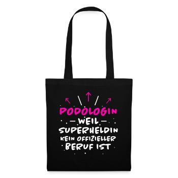 Podologin Spruch Fußpflegerin Podologin Geschenk - Stoffbeutel - Schwarz - Vorne