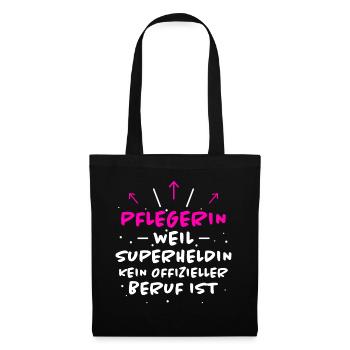 Pflegerin Spruch Pflegekraft Pflegerin Geschenk - Stoffbeutel - Schwarz - Vorne