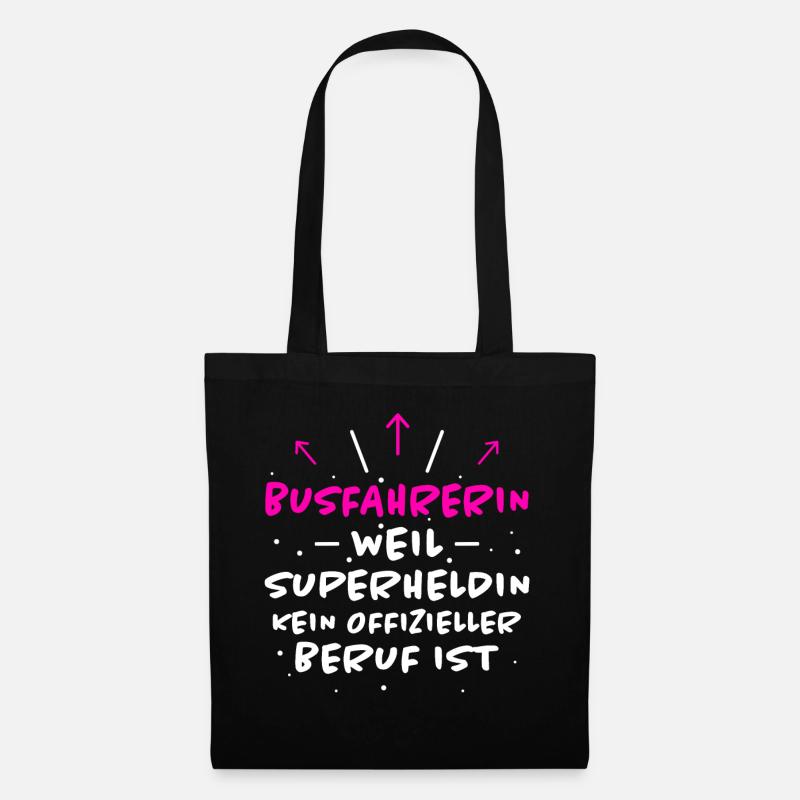 Busfahrerin Spruch Lustiges Busfahrerin Geschenk - Stoffbeutel - Schwarz