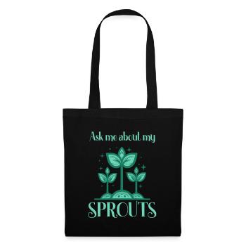 Ask me about my sprouts gardener - Tote Bag - black - Front