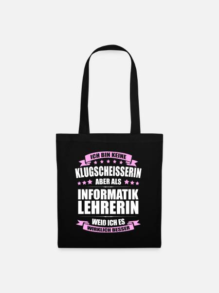 Informatiklehrerin Lehrerin Erinnerung Lehrer - Stoffbeutel - Schwarz