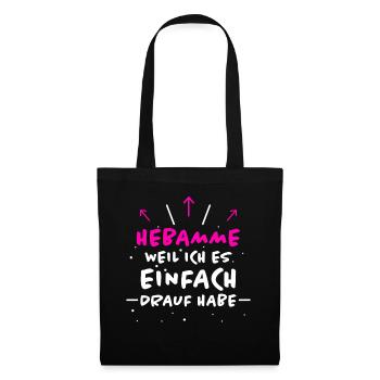 Hebamme Spruch Beruf Lustiges Hebammen Geschenk - Stoffbeutel - Schwarz - Vorne