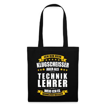 Ich Bin Kein Klugscheisser Techniklehrer Lehrer - Stoffbeutel - Schwarz - Vorne
