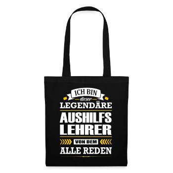 Ich Bin Dieser Legendäre Aushilfslehrer Lehrer - Stoffbeutel - Schwarz - Vorne