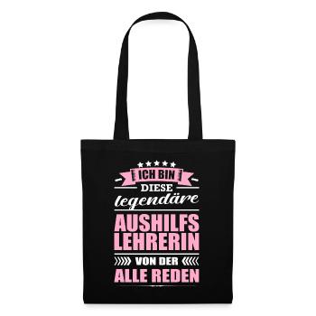 Ich Bin Diese Legendäre Aushilfslehrerin Lehrerin - Stoffbeutel - Schwarz - Vorne