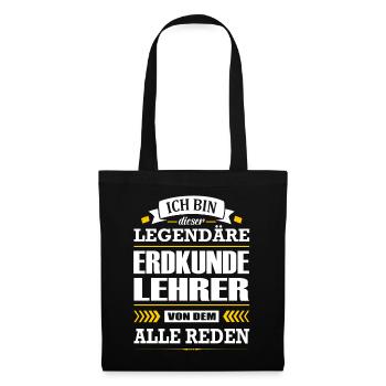Ich Bin Dieser Legendäre Erdkundelehrer Lehrer - Stoffbeutel - Schwarz - Vorne