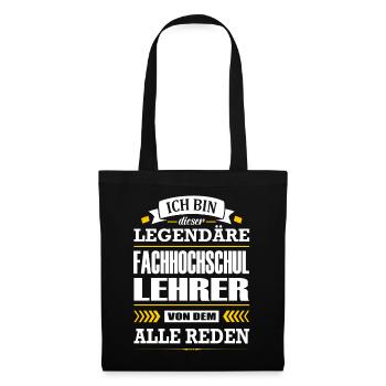 Ich Bin Dieser Legendäre Fachhochschullehrer - Stoffbeutel - Schwarz - Vorne