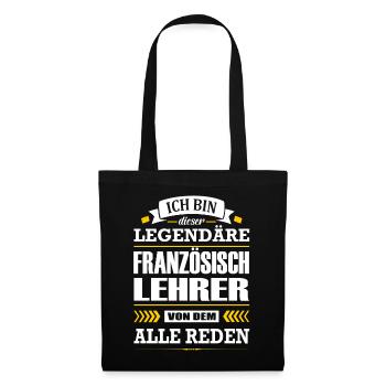 Ich Bin Dieser Legendäre Französischlehrer Lehrer - Stoffbeutel - Schwarz - Vorne