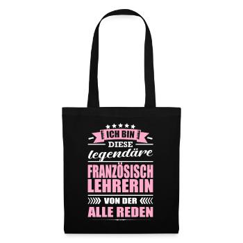 Ich Bin Diese Legendäre Französischlehrerin Lehrer - Stoffbeutel - Schwarz - Vorne