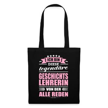 Ich Bin Diese Legendäre Geschichtslehrerin Lehrer - Stoffbeutel - Schwarz - Vorne