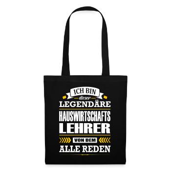 Ich Bin Dieser Legendäre Hauswirtschaftslehrer - Stoffbeutel - Schwarz - Vorne
