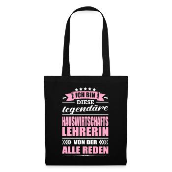 Ich Bin Diese Legendäre Hauswirtschaftslehrerin - Stoffbeutel - Schwarz - Vorne