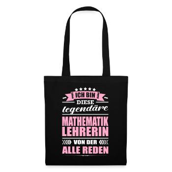 Ich Bin Diese Legendäre Mathematiklehrerin Lehrer - Stoffbeutel - Schwarz - Vorne