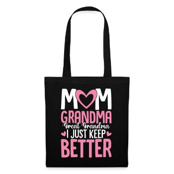 Maman Grand-mère Arrière-Grand-mère Je n’arrête pas de recevoir - Sac en tissu - noir - Devant