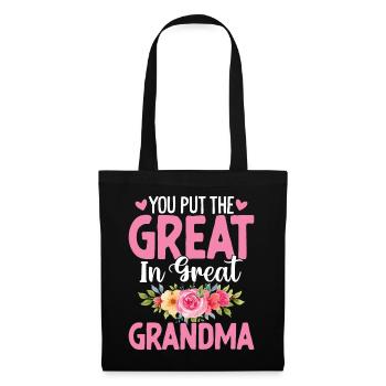 You Put The Great In The Great Grandma Funny - Tote Bag - black - Front