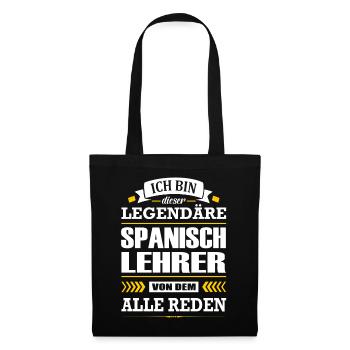 Ich Bin Dieser Legendäre Spanischlehrer Lehrer - Stoffbeutel - Schwarz - Vorne