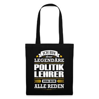 Ich Bin Dieser Legendäre Politiklehrer Lehrer - Stoffbeutel - Schwarz - Vorne