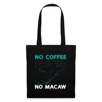 Macaw Lover No Coffee No Ornithology Coffee Lover - Tote Bag - black - Front
