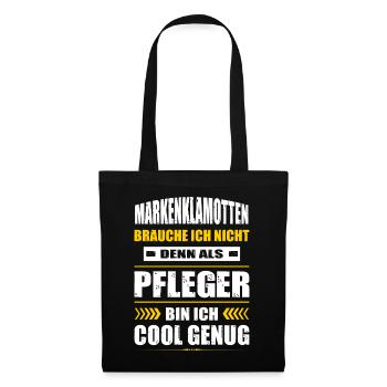 Markenklamotten Brauche Ich Nicht Pfleger Pflege - Stoffbeutel - Schwarz - Vorne