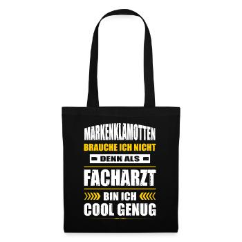 Markenklamotten Brauche Ich Nicht Facharzt - Stoffbeutel - Schwarz - Vorne