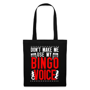 Joueur de bingo, ne m’oblige pas à utiliser mon - Sac en tissu - noir - Devant