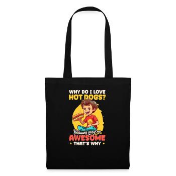 Hot Dog Because They're Awesome - Tote Bag - black - Front