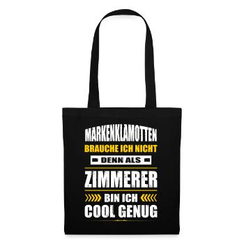 Markenklamotten Brauche Ich Nicht Zimmerer - Stoffbeutel - Schwarz - Vorne