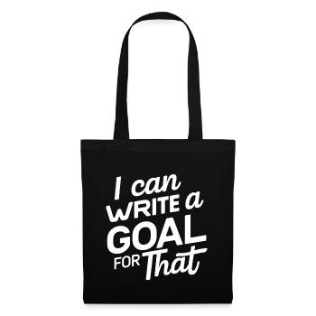 I Can Write A Goal For That 13 - Tote Bag - black - Front