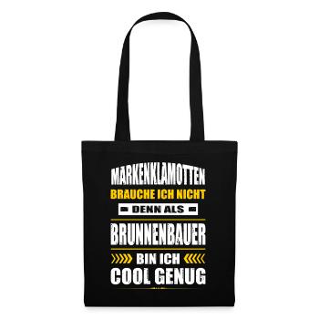 Markenklamotten Brauche Ich Nicht Brunnenbauer - Stoffbeutel - Schwarz - Vorne