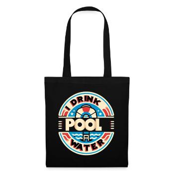 I Drink Pool Water 5 - Tote Bag - black - Front