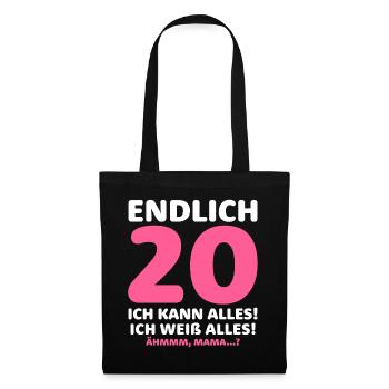 Endlich 20 Ich Kann Alles Ich Weiß Alles - Stoffbeutel - Schwarz - Vorne