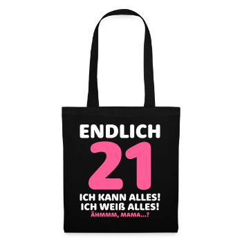 Finally 21 I can do everything I know everything - Tote Bag - black - Front