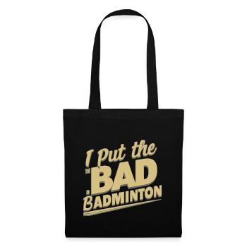 J’ai mis le mauvais dans le badminton 10 - Sac en tissu - noir - Devant