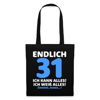 Finally 31 I can do everything I know everything - Tote Bag - black - Front
