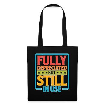 Fully Depreciated But Still In Use 30 - Tote Bag - black - Front