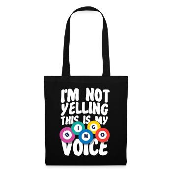 Bingo Player I'm Not Yelling This - Tote Bag - black - Front