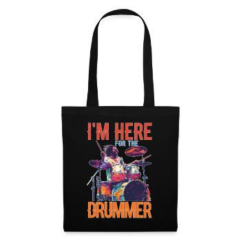 I'm Here For The Drummer 16 - Stoffbeutel - Schwarz - Vorne