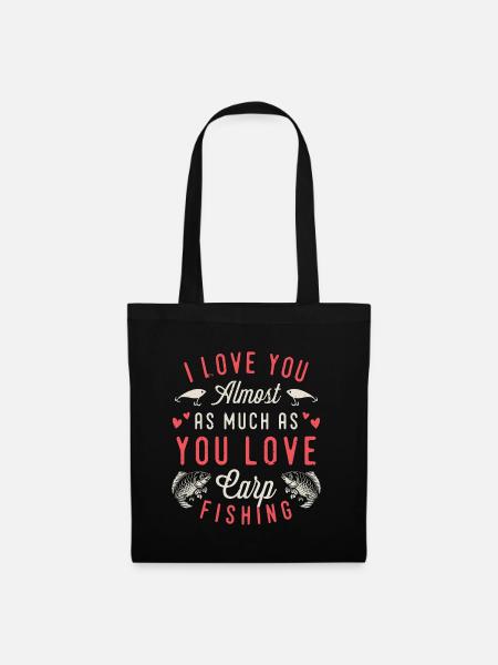 Carp Fishing I Love You Almost As Much Fishing Rod - Stoffbeutel - Schwarz