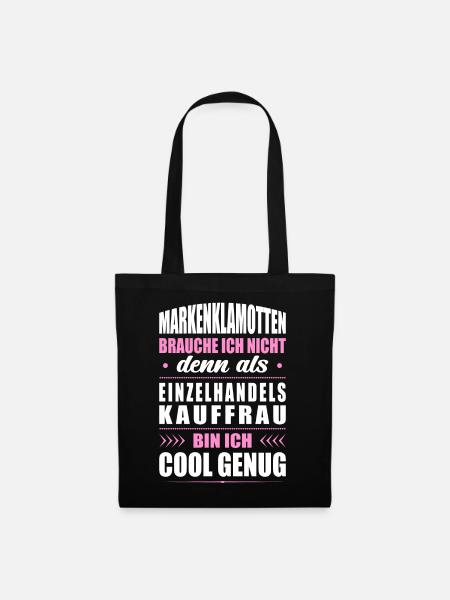 Markenklamotten Brauche Ich Nicht Verkäuferin - Stoffbeutel - Schwarz