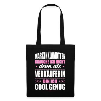 Markenklamotten Brauche Ich Nicht Verkäuferin - Stoffbeutel - Schwarz - Vorne